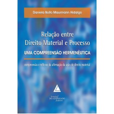 RELAÇÃO ENTRE DIREITO MATERIAL E PROCESSO