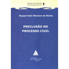 PRECLUSÃO NO PROCESSO CIVIL