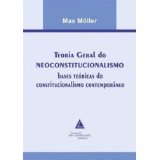 TEORIA GERAL DO NEOCONSTITUCIONALISMO