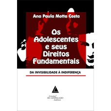 OS ADOLESCENTES E SEUS DIREITOS FUNDAMENTAIS