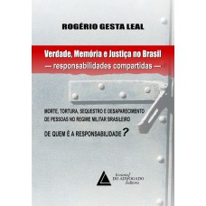 VERDADE, MEMÓRIA E JUSTIÇA NO BRASIL