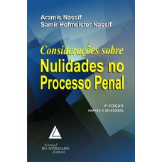 CONSIDERAÇÕES SOBRE NULIDADES NO PROCESSO PENAL