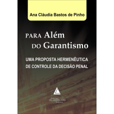 PARA ALÉM DO GARANTISMO