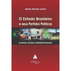 O ESTADO BRASILEIRO E SEUS PARTIDOS POLÍTICOS