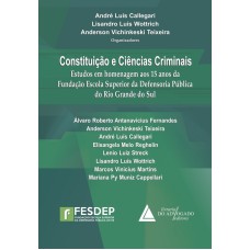 CONSTITUIÇÃO E CIÊNCIAS CRIMINAIS