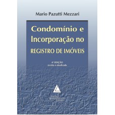 CONDOMÍNIO E INCORPORAÇÃO NO REGISTRO DE IMÓVEIS