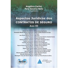 ASPECTOS JURÍDICOS DOS CONTRATOS DE SEGURO - ANO III