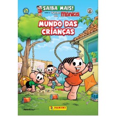 Saiba mais: mundo das crianças