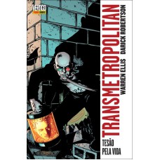 TRANSMETROPOLITAN VOL 2 - TESÃO PELA VIDA