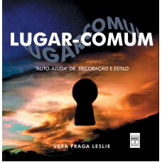 LUGAR COMUM - AUTO-AJUDA DE DECORAÇÃO E ESTILO