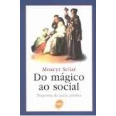 DO MAGICO AO SOCIAL - A TRAJETORIA DA SAUDE - 1