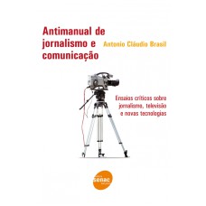 ANTIMANUAL DE JORNALISMO E COMUNICACAO - 1