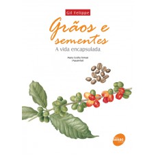 GRAOS E SEMENTES - A VIDA ENCAPSULADA - 1