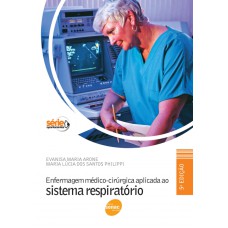 ENFERMAGEM MEDICO-CIRURGICA APLICADA AO SISTEMA RESPIRATORIO - 4