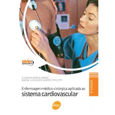 ENFERMAGEM MEDICO-CARURGICA APLICADA AO SISTEMA CARDIOVASCULAR - 8