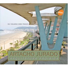 ARTACHO JURADO - ARQUITETURA PROIBIDA - 1