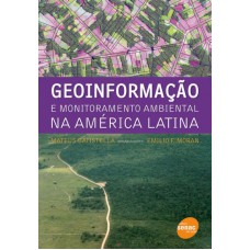 GEOINFORMACAO E MONITORAMENTO AMBIENTAL NA AMERICA LATINA - 1