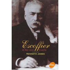 ESCOFFIER - O REI DOS CHEFS - 1