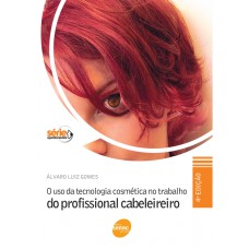 USO DA TECNOLOGIA COSMETICA NO TRABALHO - DO PROFISSIONAL CABELEIREIRO - 4