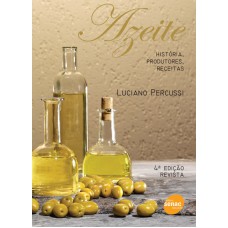 AZEITE - HISTORIAS, PRODUTORES, RECEITAS - 3