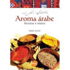 AROMA ARABE - RECEITAS E RELATOS - 2