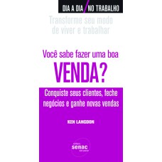 VOCÊ SABE FAZER UMA BOA VENDA?