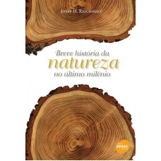 BREVE HISTORIA DA NATUREZA NO ULTIMO MILENIO - 1