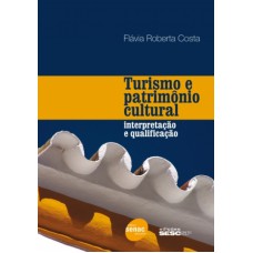 TURISMO E PATRIMÔNIO CULTURAL