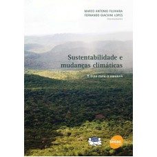 SUSTENTABILIDADE E MUDANCAS CLIMATICAS - GUIA PARA O AMANHA - 1