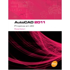 AUTOCAD 2011 - PROJETOS EM 2D - 1