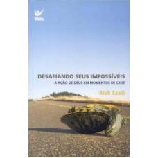 DESAFIANDO SEUS IMPOSSIVEIS - 1ª