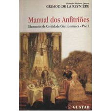 MANUAL DOS ANFITRIÕES: ELEMENTOS DE CIVILIDADE GASTRONÔMICA