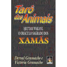 TARO DOS ANIMAIS - ARUTAM WAKANL - O ORACULO SAGRADO DOS XAMAS - 1