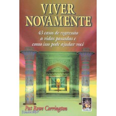 VIVER NOVAMENTE-43 CASOS DE REGRESSAO