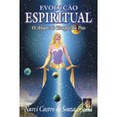 EVOLUCAO ESPIRITUAL - O ABADE DO TEMPLO DA PAZ - 1