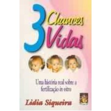 3 CHANCES, TRÊS VIDAS