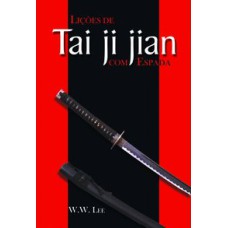 LICOES DE TAI JI JIAN COM ESPADA