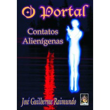 O PORTAL - CONTATOS ALIENÍGENAS