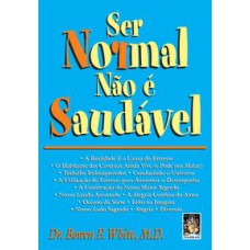 SER NORMAL NAO E SAUDAVEL