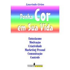 PONHA COR EM SUA VIDA - SEU MUNDO NAO CAIU - 1