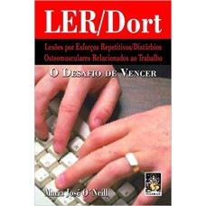 LER/DORT - O DESAFIO DE VENCER