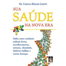 SUA SAÚDE NA NOVA ERA