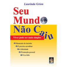 SEU MUNDO NÃO CAIU