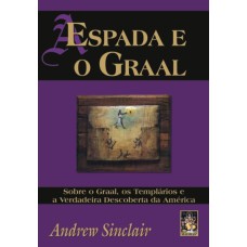 ESPADA E O GRAAL, A - 1