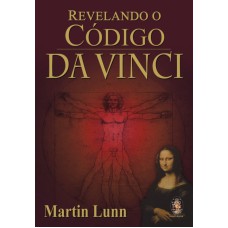 REVELANDO O CÓDIGO DA VINCI