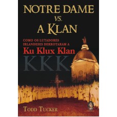 NOTRE DAME VS. A KLAN - 1