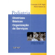 PEDIATRIA: DIRETRIZES BÁSICAS