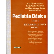 PEDIATRIA BÁSICA - TOMO II - PEDIATRIA CLÍNICA GERAL