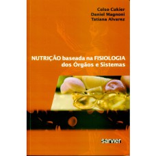 NUTRIÇÃO BASEADA NA FISIOLOGIA DOS ÓRGÃOS E SISTEMAS