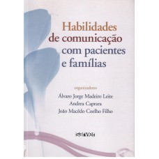 HABILIDADES DE COMUNICAÇÃO COM PACIENTES E FAMÍLIAS